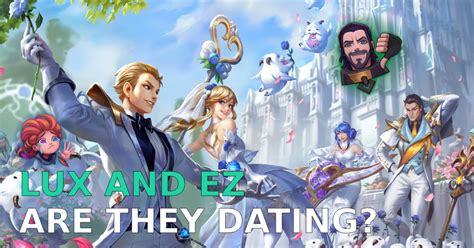 who is ezreal dating